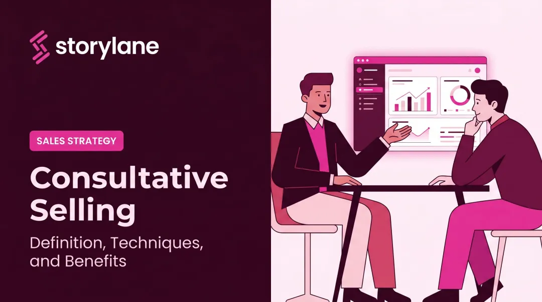 Consultative Selling: Definition, Techniques, and Benefits
