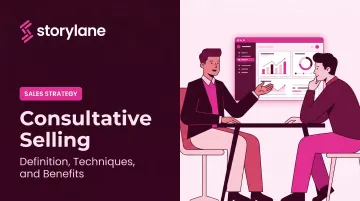 Consultative Selling: Definition, Techniques, and Benefits