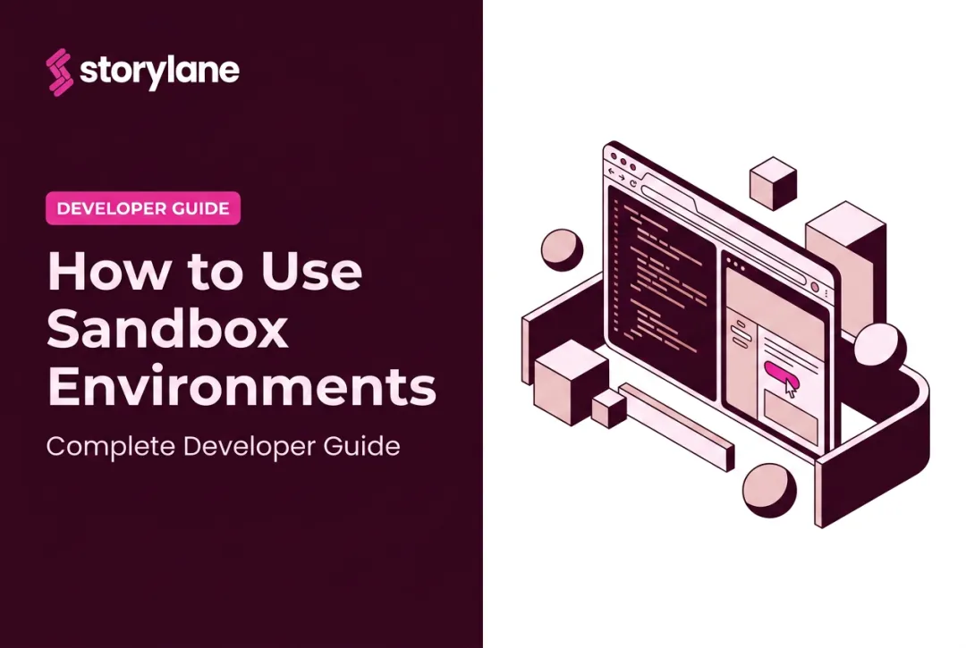 How to Use Sandbox Environments: Complete Developer Guide