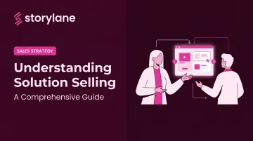 Understanding Solution Selling: A Comprehensive Guide